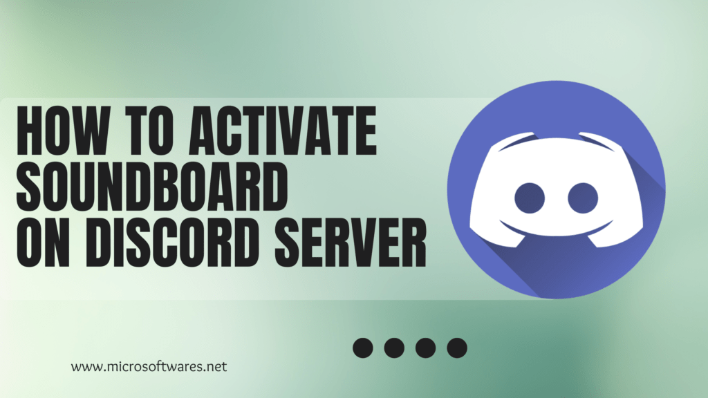 How to Activate Soundboard on Discord Server
